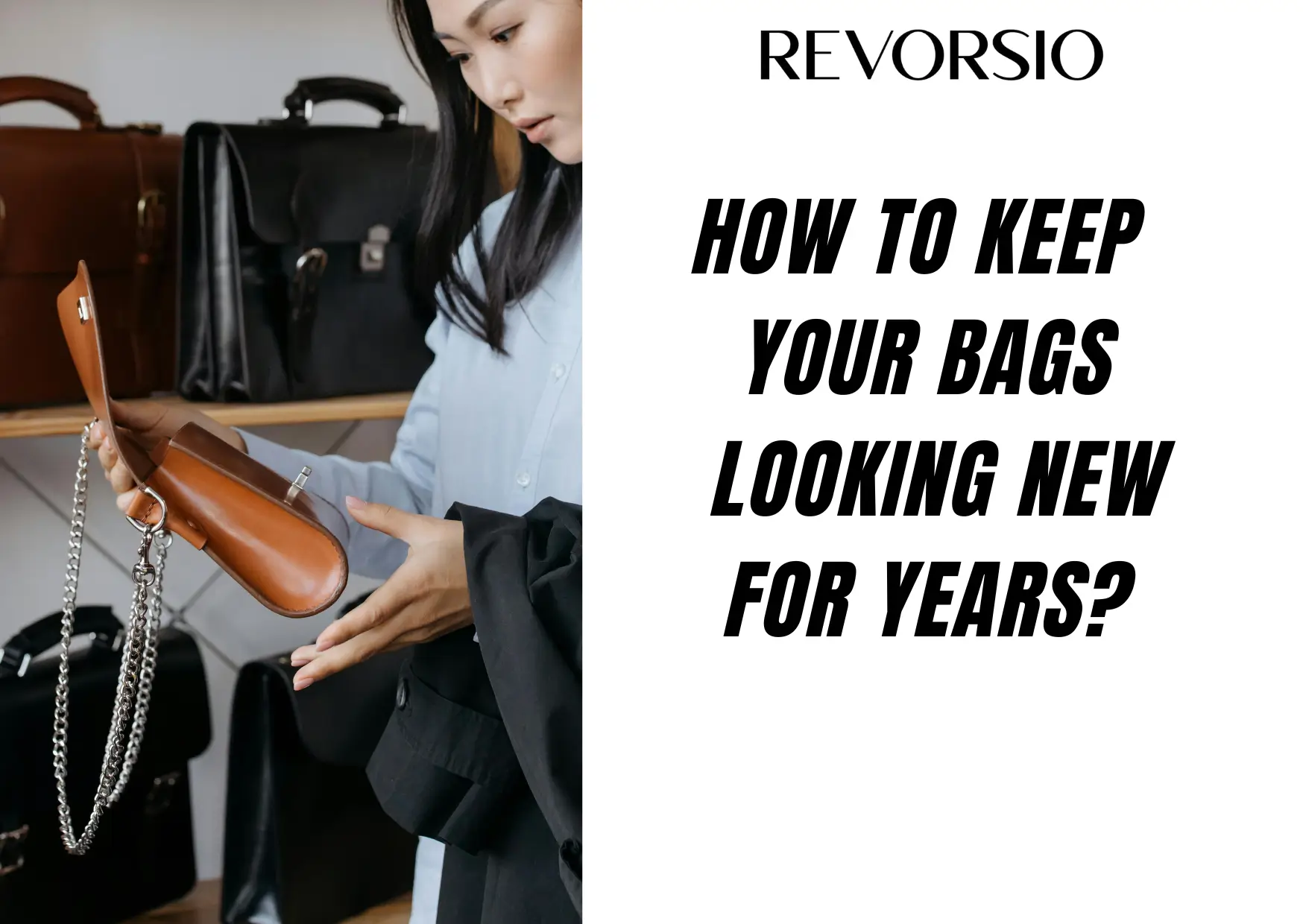 How to Keep Your Bags Looking New for Years