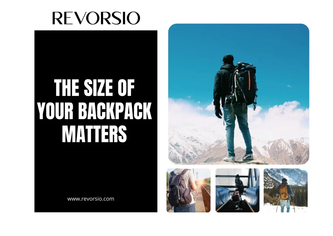 THE SIZE OF YOUR BACKPACK MATTERS