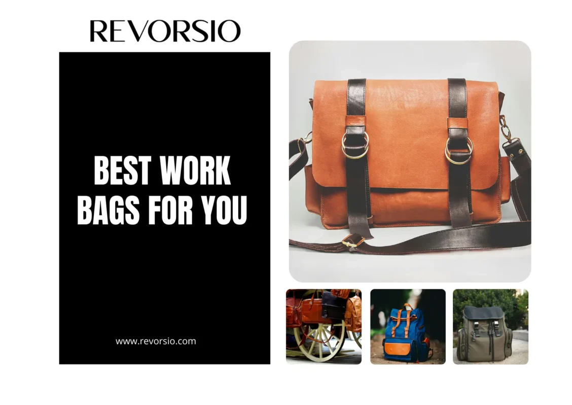 Best Work Bags For You
