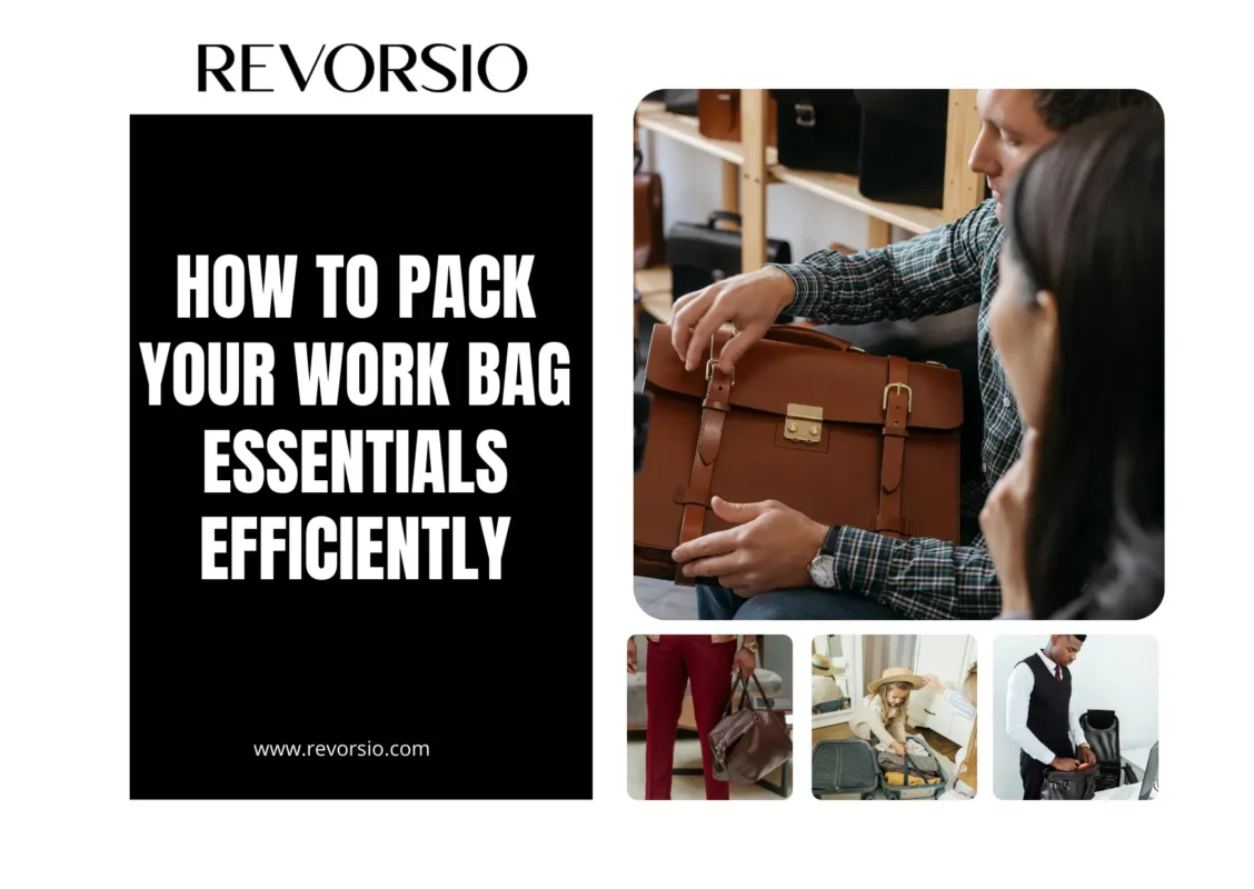 How to Pack Your Work Bag Essentials Efficiently